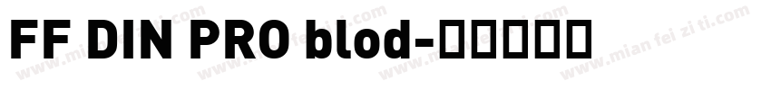 FF DIN PRO blod字体转换